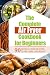 The Complete Air Fryer Cookbook for Beginners: 90 Whole Food Recipes to Fry, Bake, and Roast