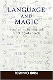Language and Magic Studies in the magical function of speech