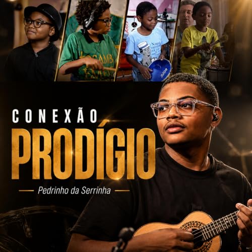 Conex&atilde;o Prod&iacute;gio - Pedrinho da Serrinha