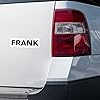 Frank Male Name Sticker - Waterproof Vinyl Decal for Car Bumper, Laptop, Water Bottle, Luggage, Wall, and Window, Size - 8'' Longer Side #2