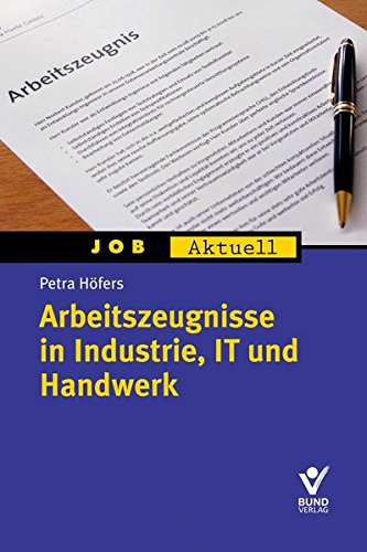 Arbeitszeugnisse in Industrie, IT und Handwerk
