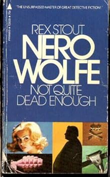 Unknown Binding Not Quite Dead Enough: A Nero Wolfe Double Mystery Book