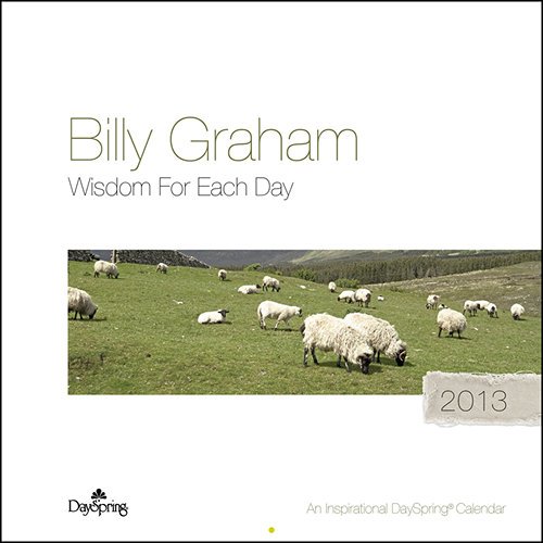 Billy Graham Hope for Each Day 2013 Wall Calendar unknown
