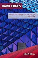 Hard Edges: Practical Domain-Driven Design using C# 1973158671 Book Cover