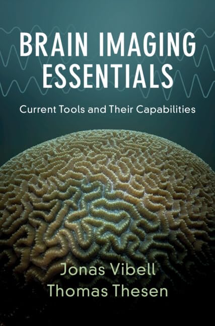 Brain Imaging Essentials: Current Tools and Their Capabilities