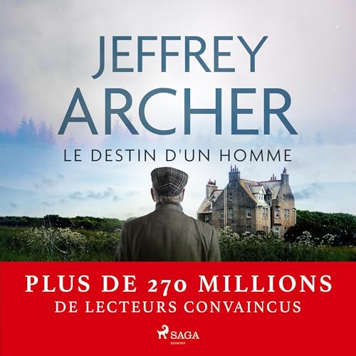 Le Destin d'un homme: Chronique des Clifton 7