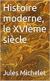 Histoire moderne, le XVIème siècle