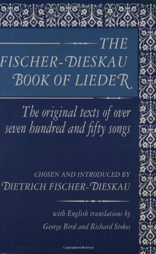 The Fischer-Dieskau Book of Lieder: The Original Texts of Over Seven Hundred and Fifty Songs (Limelight)