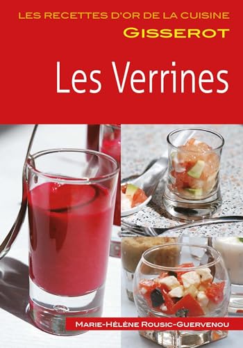 Verrines (Les) - Recettes d'or