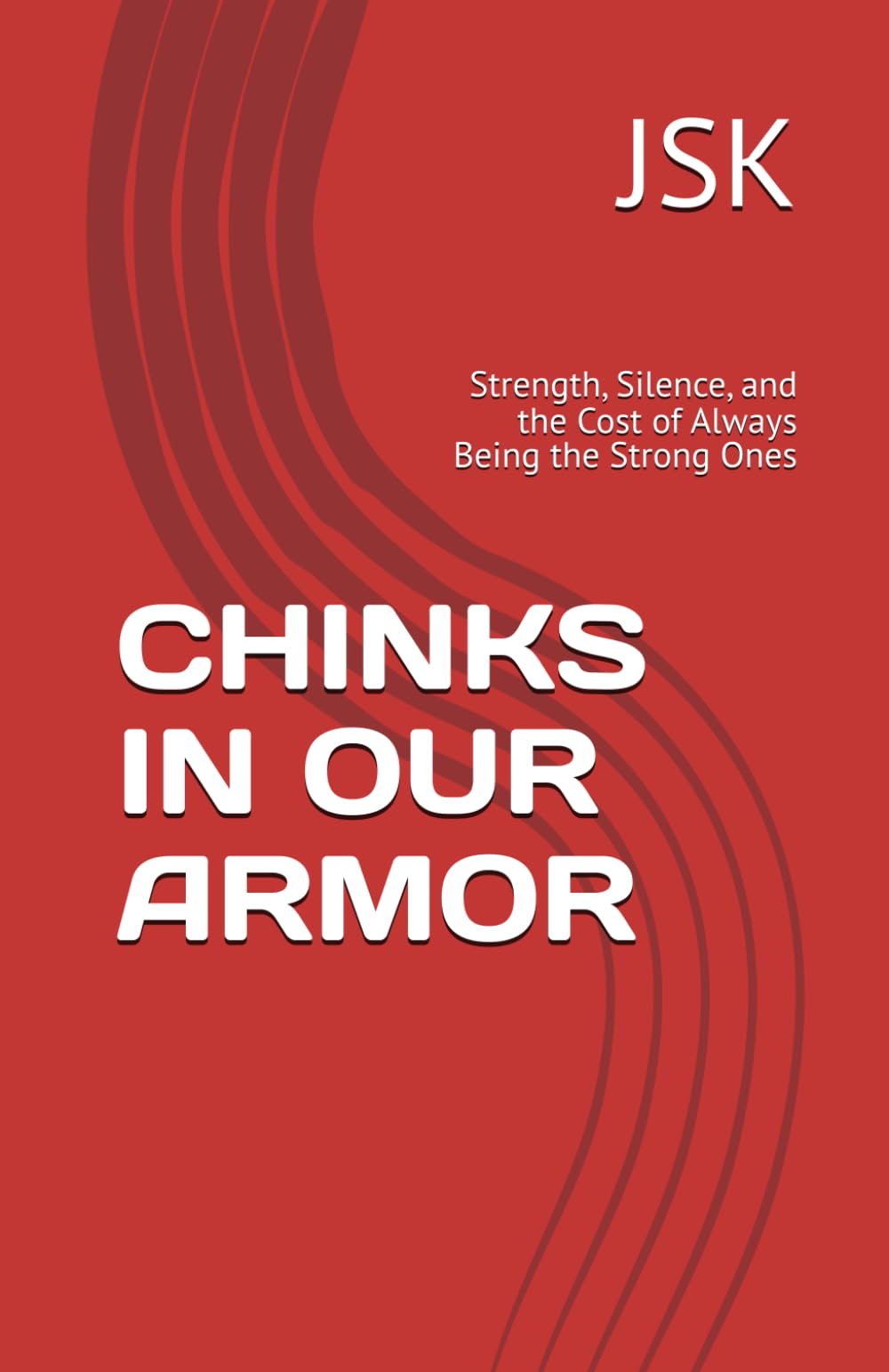 CHINKS IN OUR ARMOR: Strength, Silence, and the Cost of Always Being the Strong Ones