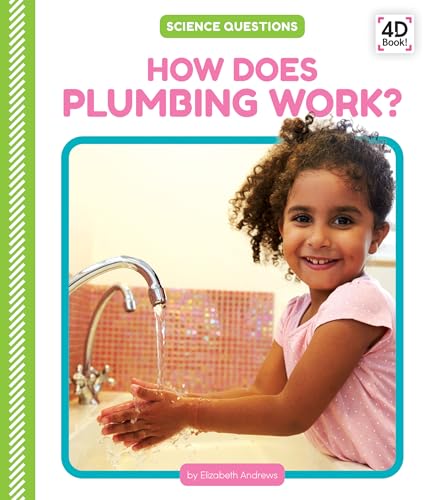 How Does Plumbing Work? (Science Questions Set 2)