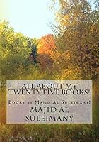 All About My Twenty Five Books! 1507892705 Book Cover