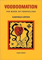 Voodoomation: The Book Of Foretelling 0970126905 Book Cover