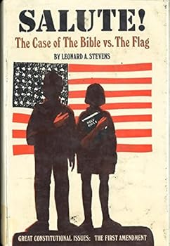 Hardcover Salute! The Case of The Bible vs. The Flag (Great Constitutional Issues: The First Amendment) Book