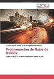 flujo de trabajo software  Programación de flujos de trabajo: Para mejorar el rendimiento en la nube
