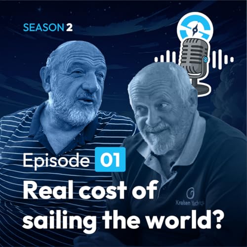 The Ocean Sailor Podcast Season 2! Ep1 - How much does it cost to sail around the world?