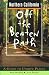 Northern California Off the Beaten Path: A Guide to Unique Places (Off the Beaten Path Series)