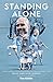 Standing Alone: Stories of Heroism and Heartbreak from Manchester City's 2020/21 Title-Winning Season (English Edition)