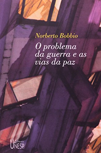 O problema da guerra e as vias da paz