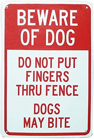 Lilyanaen New Tin Sign Metal Sign Do Not Put Fingers Thru Fence Dogs May Bite Security Outdoors Yards Safety Warning Decoratives for Outdoor & Indoor 8"x12"