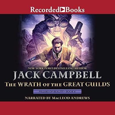 The Wrath of the Great Guilds: Pillars of Reality, Book 6