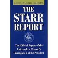 The Starr Report: The Official Report of the Independent Counsel's Investigation of the President