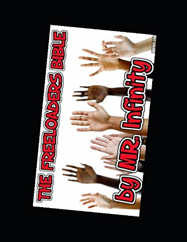 THE FREELOADERS BIBLE: How to be frugal and not spend so much