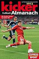 Kicker Fußball-Almanach 2013 3767909200 Book Cover