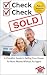 Check, Check, SOLD: A Checklist Guide To Selling Your Home For More Money Without An Agent - For Sale By Owner