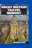 GREAT BRITAIN TRAVEL MEMORY