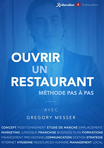 Ouvrir un Restaurant: La Méthode pas à pas