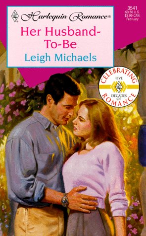 Her Husband-To-Be (Harlequin Romance)