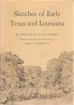 Hardcover Sketches of Early Texas and Louisiana Book