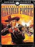  Canadian Pacific - Kinofassung (HD neu abgetastet)