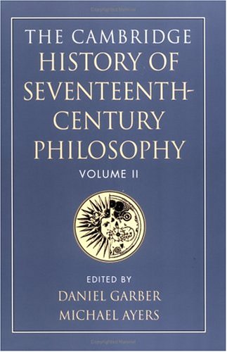 The Cambridge History of Seventeenth-Century Philosophy