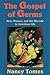 The Gospel of Germs: Men, Women, and the Microbe in American Life