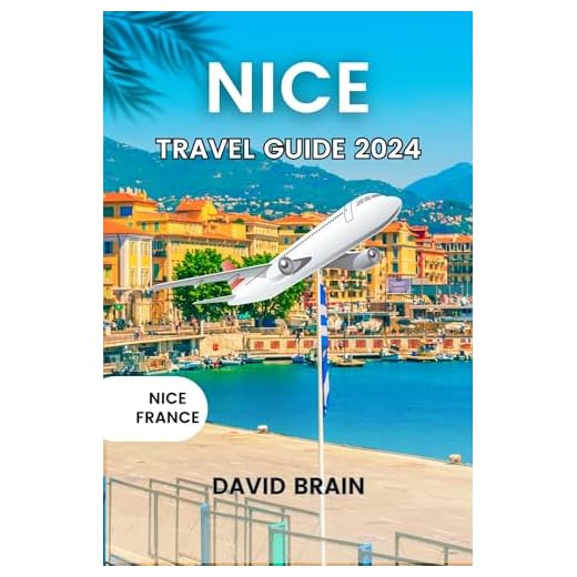 Nice Travel Guide 2024