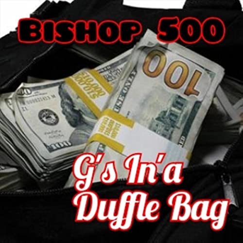 G's in a Duffle Bag [Explicit]