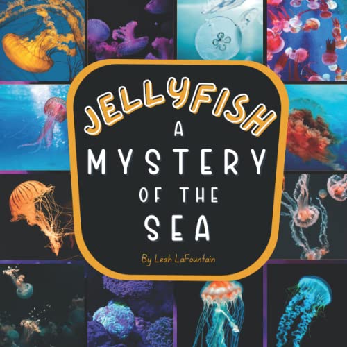 Jellyfish - A Mystery of the Sea