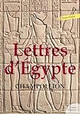  Lettres d\'Égypte (Les grands classiques Culture commune)