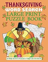Thanksgiving Word Search Large Print Puzzle Book: 50 Word Activity Puzzles & Turkey Day Fun Facts 1643400169 Book Cover