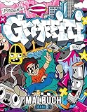  Graffiti Malbuch (Band 2): Über 40 stressabbauende Street-Art Designs zum Ausmalen – Zeichnungen, Buchstaben, Schriftarten und mehr