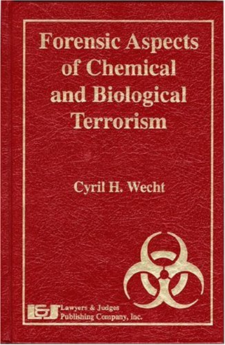 Forensic Aspects of Chemical and Biological Terrorism