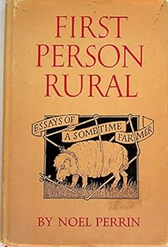 Hardcover First Person Rural: Essays of a Sometime Farmer Book