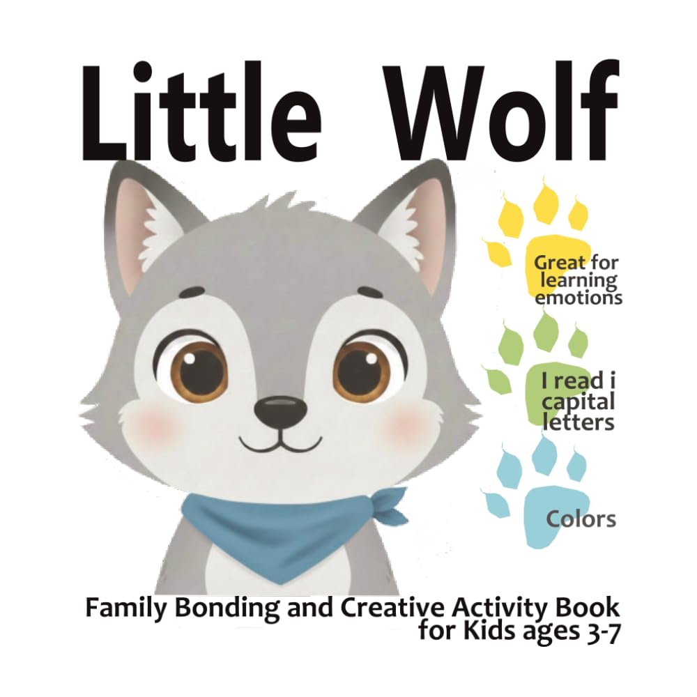 Little Wolf: Family Bonding and Creative Activity Book for Kids ages 3-7