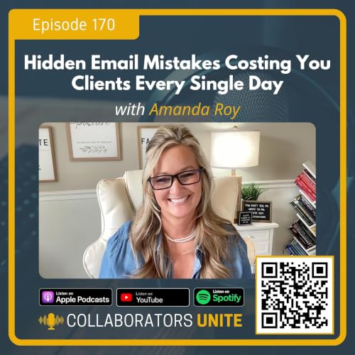 Hidden Email Mistakes Costing You Clients Every Single Day with Amanda Roy