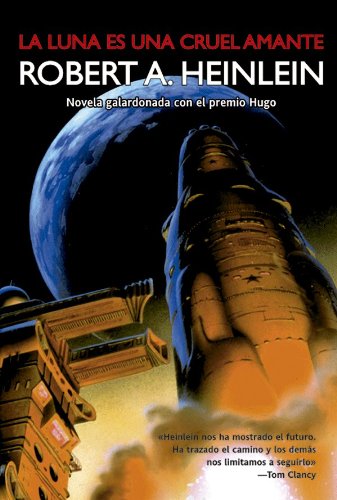 La luna es una cruel amante (Solaris ficción nº 41)