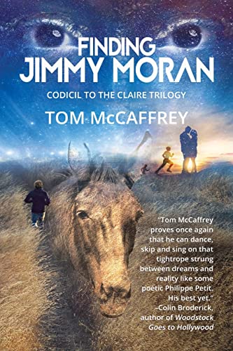 Finding Jimmy Moran: Codicil To The Claire Trilogy: 4 (The Claire Saga)