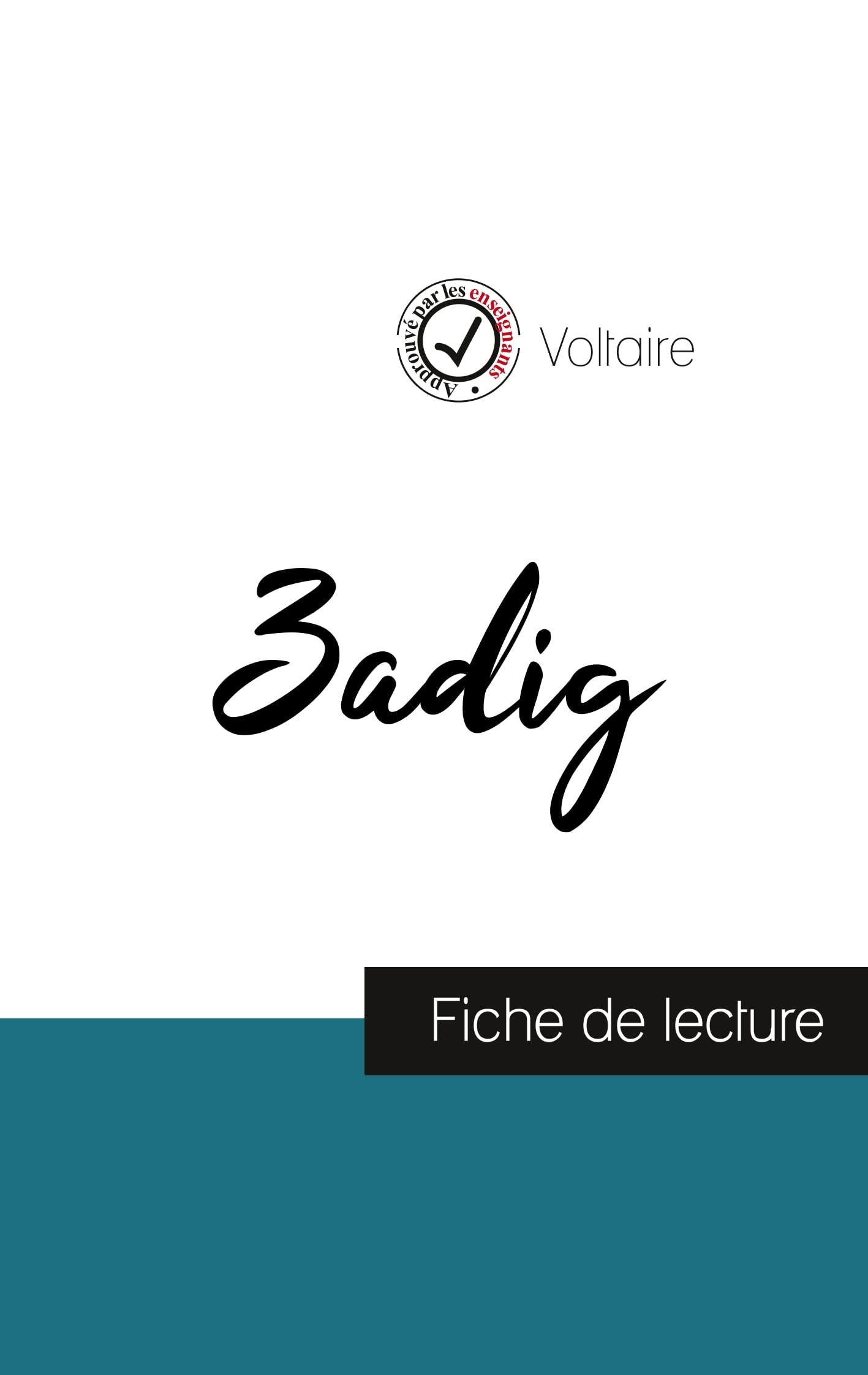 Zadig de Voltaire (fiche de lecture et analyse complète de l'oeuvre)