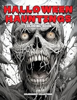 Halloween Hauntings Coloring Book: Zen Art for Dark Souls | Teens and Adults (Spooky Halloween Coloring Books)